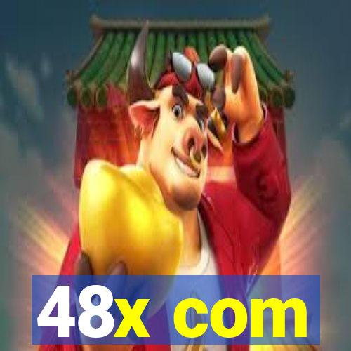 48x com